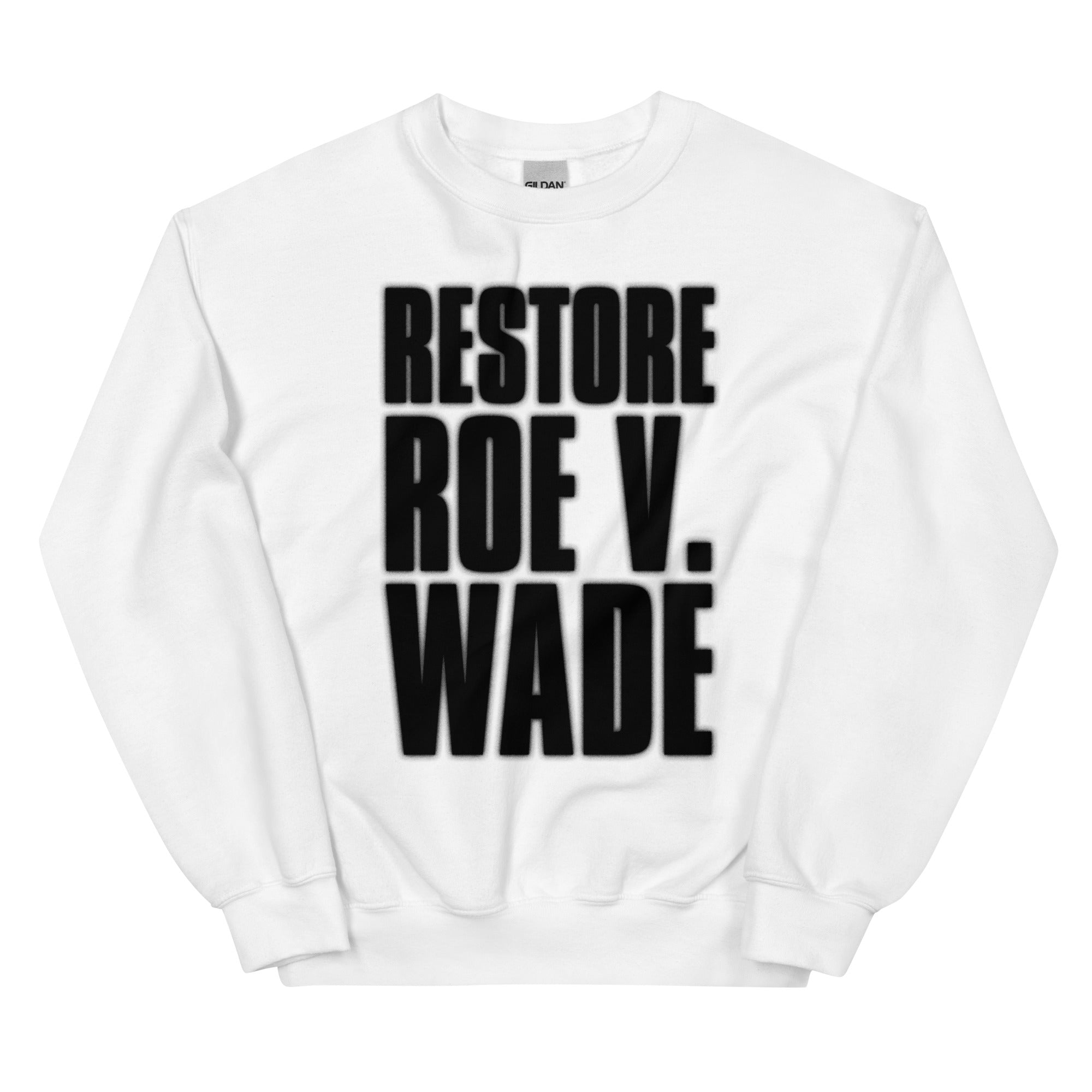 Restore ROE V.S WADE Crewneck