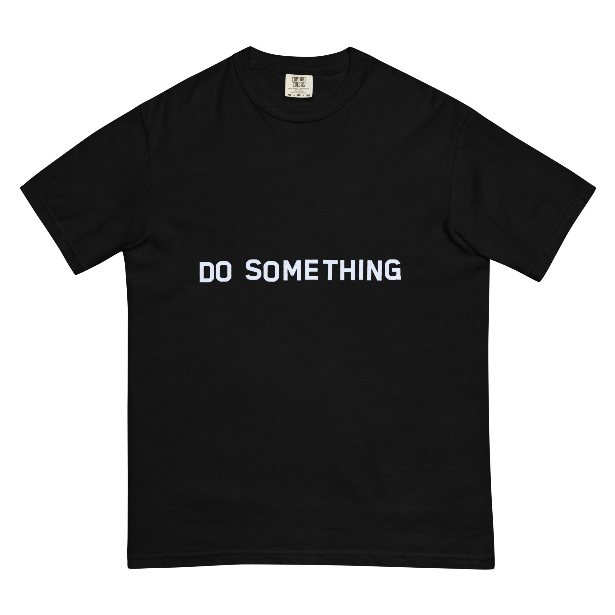 Do Something T-Shirt