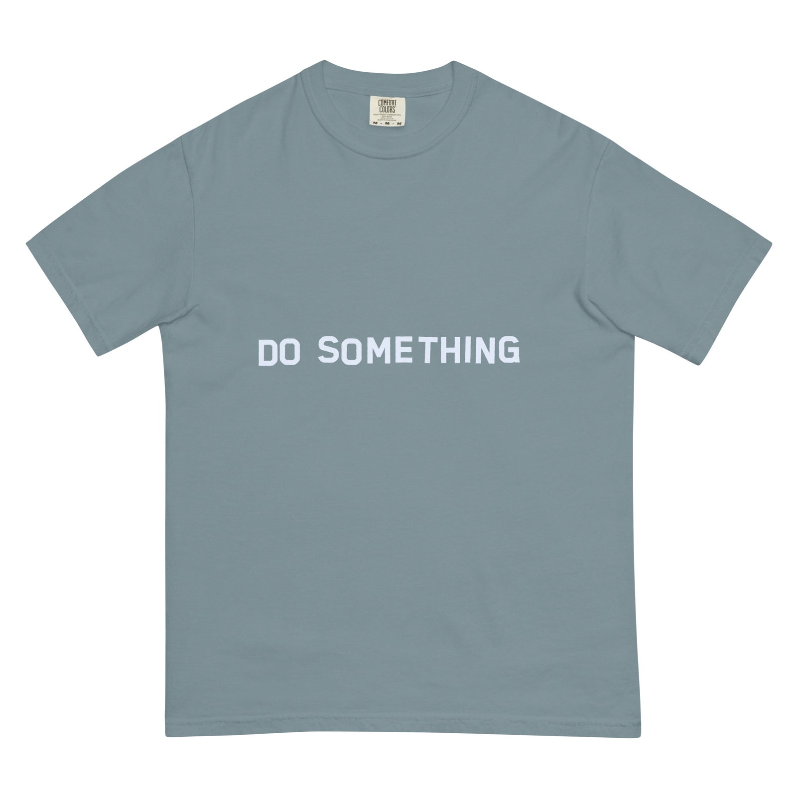 Do Something T-Shirt