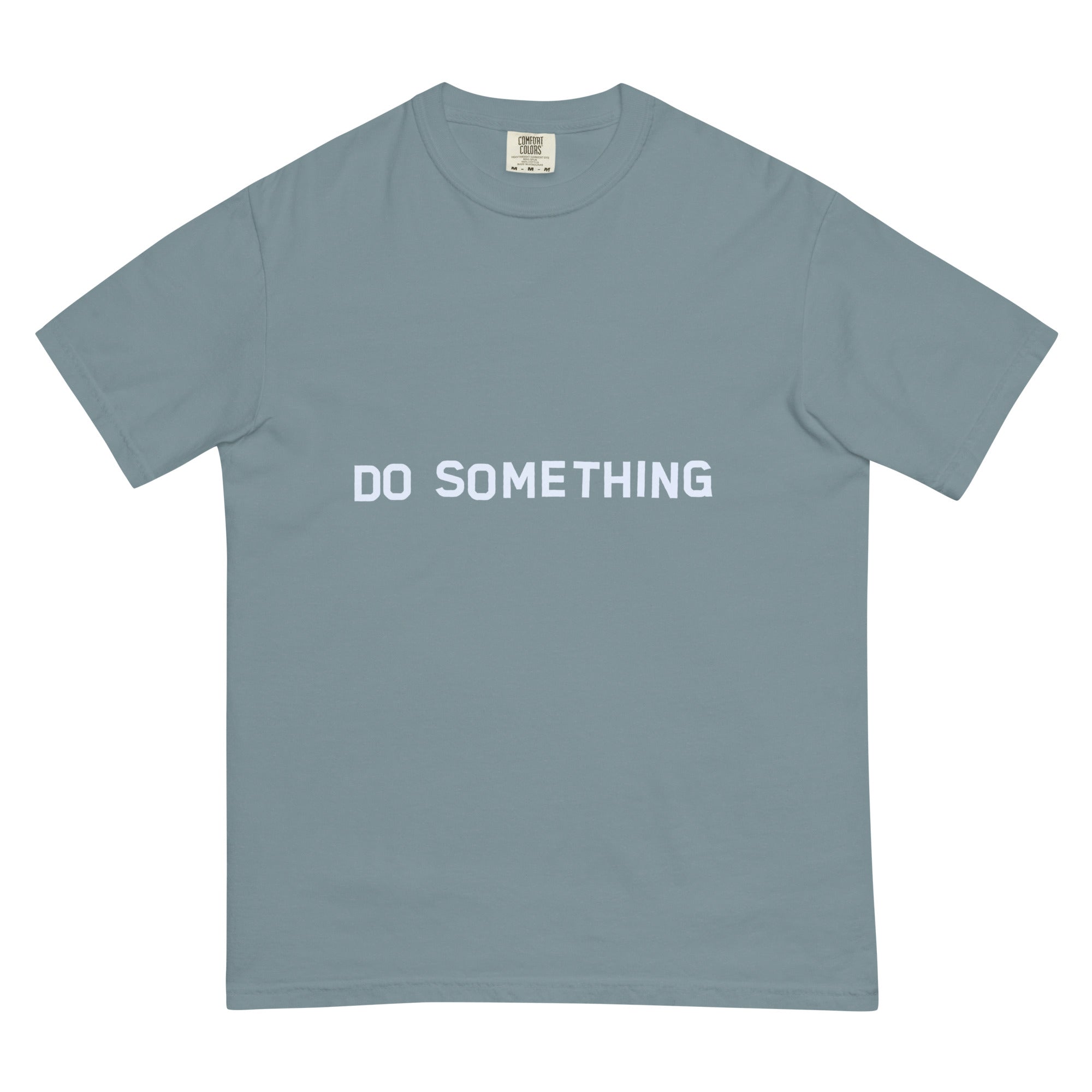 Do Something T-Shirt