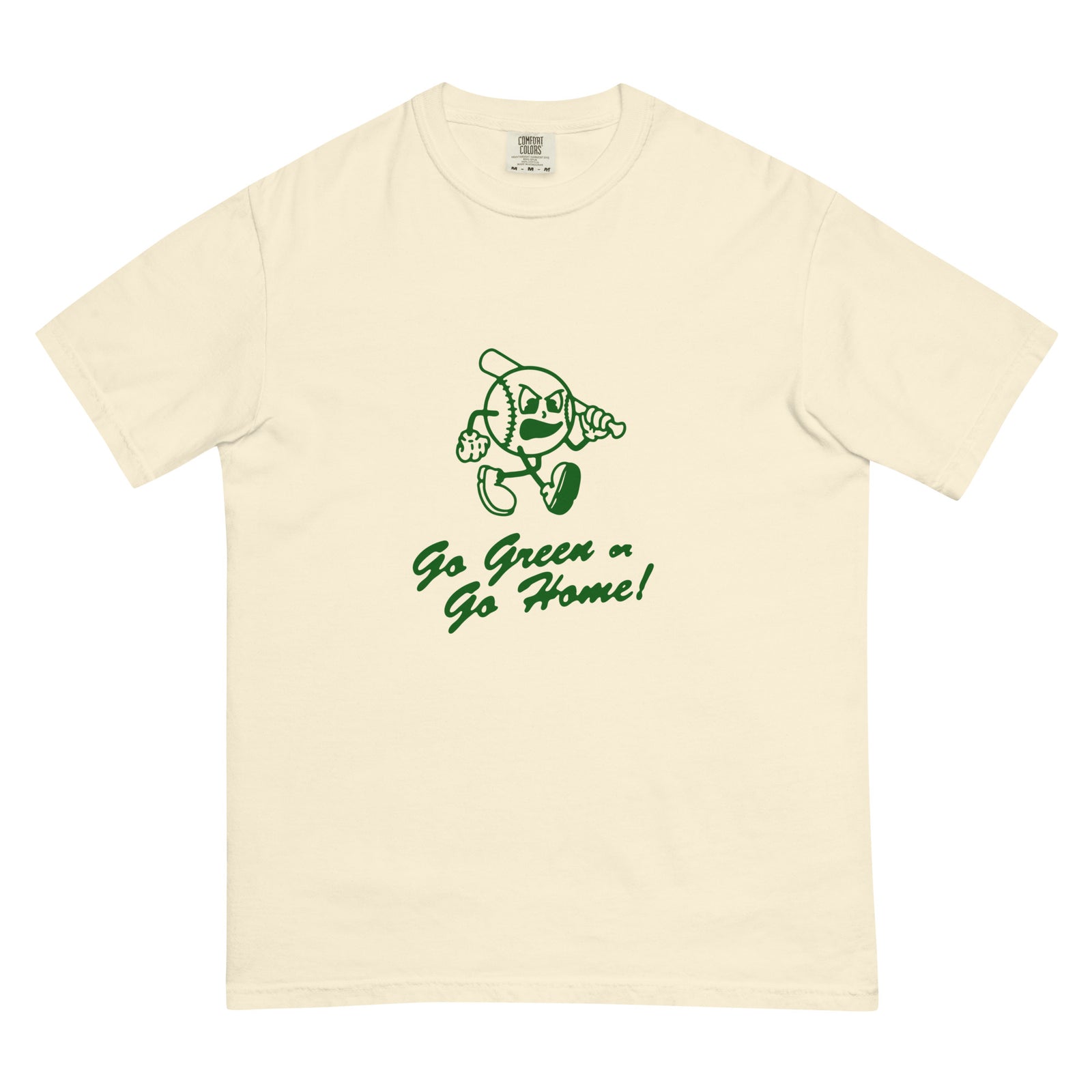 Go Green Or Go Home T-shirt