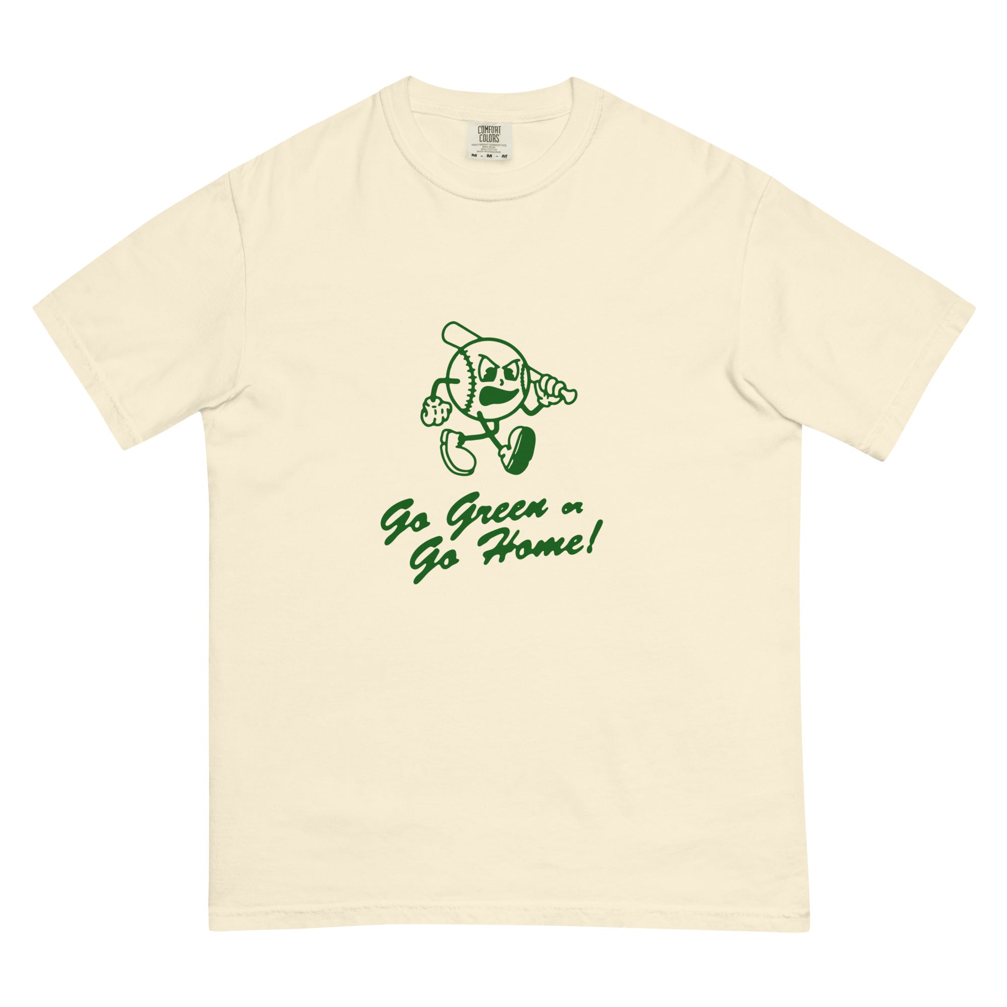 Go Green Or Go Home T-shirt