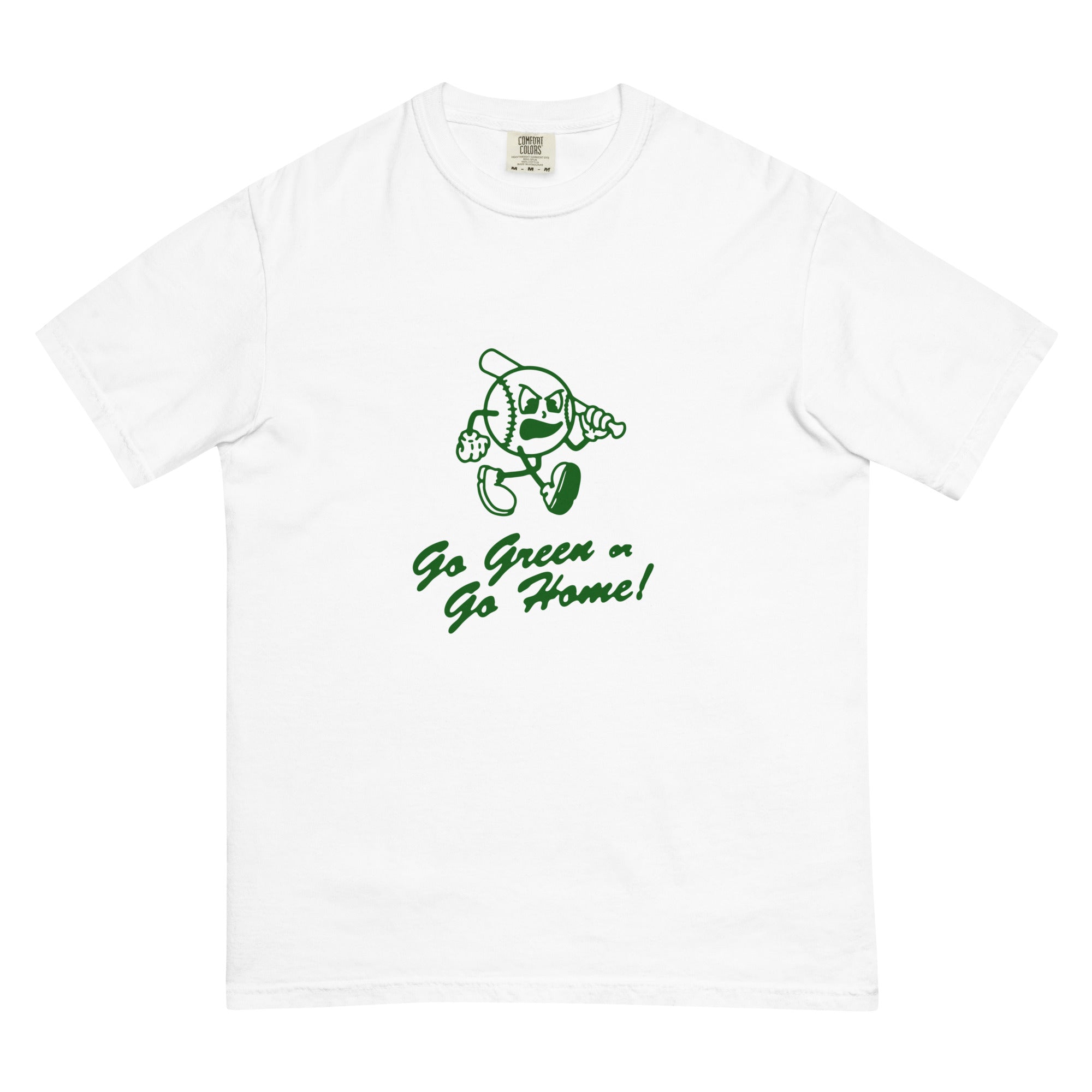 Go Green Or Go Home T-shirt